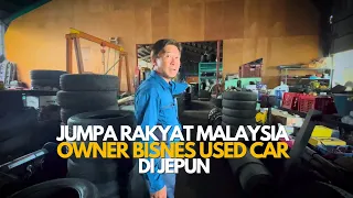 Jumpa Rakyat Malaysia Owner bisnes used car di Jepun - Travelog Jepun EP10