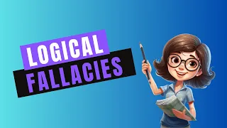 Logical Fallacies: Examples and Tips to Avoid Them
