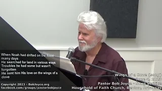 Wings of a Dove (song) - June 2023 - Pastor Bob Joyce - Household of Faith, Benton, Arkansas