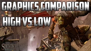 Styx: Master of Shadows - High vs Low Graphics Comparison! (FHD 1080p)