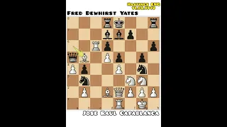 Ruy Lopez Jose Raul Capablanca vs Fred Dewhirst Yates