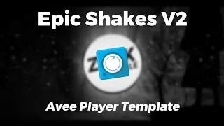 [FREE DOWNLOAD] Epic Shakes V2 Template Avee Player