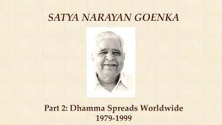 S.N. Goenka: a talk by Patrick Given-Wilson (part 2)