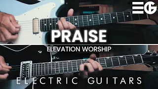 Praise | ELECTRIC GUITAR || Elevation Worship