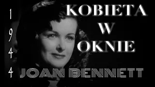 Kobieta w oknie  - sensacyjny Film-Noir anno 1944 |HD| dobry polski lektor