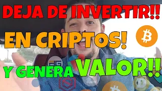 DEJA DE INVERTIR EN CRIPTOS Y  CREA VALOR!!