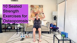10 Seated Strength Exercises for Osteoporosis