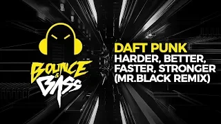 Daft Punk - Harder, Better, Faster, Stronger (MR.BLACK Remix)