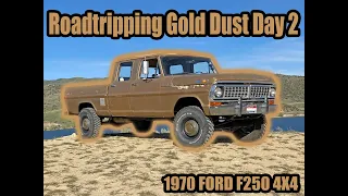 Road tripping Day 2 with Gold Dust the 1970 Ford F250 Crewcab 4x4 with a Cummins Swap!