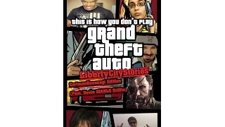 This is How You DON'T Play GTA Liberty City Stories (CartmanKusanagi / Devin DIABLO Griffin Edition)