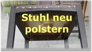 einen Stuhl mit Leder neu beziehen / polstern / restaurieren