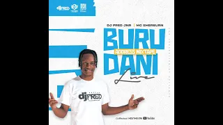 DJFREDJNR FT MC SHERBURN LIVE AT BURUDANI ADDRESS