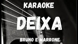 Karaoke - Deixa - Bruno e Marrone