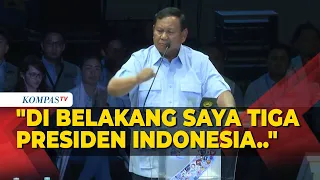 Prabowo: Di Belakang Saya Ada Tiga Presiden, Jokowi, SBY, dan Gus Dur