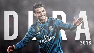 Cristiano Ronaldo ● Dura - Daddy Yankee 2018 | Skills & Goals | HD