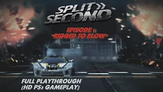 Split Second - Episode 1: Rigged to Blow - 100% Playthrough - No Commentary (HD PS3 Gameplay)