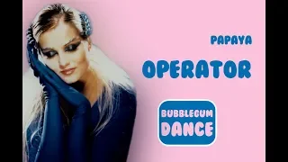 Operator | Papaya