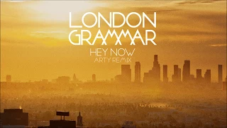 London Grammar - Hey Now [Arty remix]