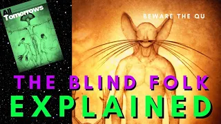 The Blind Folk Explained | Species Profile (All Tomorrows Lore)