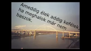Ülök a hídon lyrics