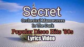 Secret (Lyrics Video) - Orchestral Manoeuvres In The Dark