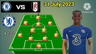 Chelsea vs Fulham ~ Potential Line Up Chelsea Friendly Match 2023