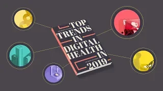 Top Digital Health Trends In 2019 - The Medical Futurist