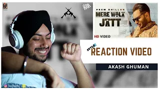 Reaction on Mere Wala Jatt (Official Video) Prem Dhillon