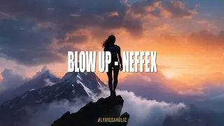 NEFFEX - Blow Up (Lyrics Video) #lifemotivation