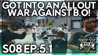Episode 5.1: Got In To An All Out War Against B.O! | GTA RP | Grizzley World Whitelist