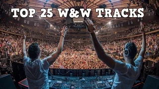 [Top 25] Best W&W Tracks [2016]