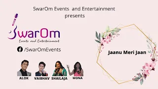 Jaanu Meri Jaan- Alok Katdare, Shailaja, Vaibhav & Mona Kamat sing for SwarOm Events & Entertainment