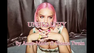 和訳　UNHEALTHY / Anne-Marie ft Shania Twain