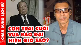 NGUYỄN PHÚC BẢO ÂN - Con Trai Út Vua Bảo Đại Và Cuộc Sống Khốn Đốn Nghèo Khó Nơi Xóm Chợ