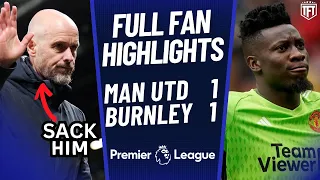 SHOCKING! SACK TEN HAG! Manchester United 1-1 Burnley Highlights