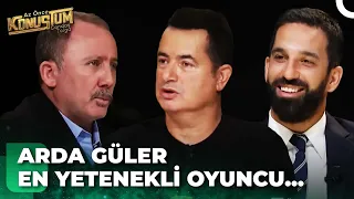 Arda Turan, Sergen Yalçın ve Acun Ilıcalı'dan Arda Güler'e Övgüler!