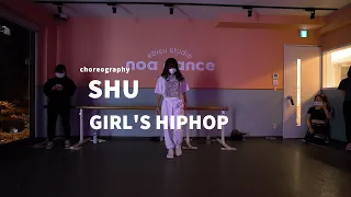 SHU - GIRL'S HIPHOP Dance class/ NOA DANCE SCHOOL