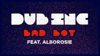 DUB INC - Bad boy feat Alborosie (Lyrics Video Official) - Album "Futur"