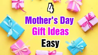 4 Amazing DIY Mother's Day Gift Ideas | Happy Mother's Day Gifts | Mother's Day Gifts 2024