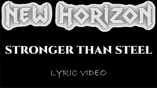 New Horizon - Stronger Than Steel - 2022 - Lyric Video