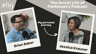 #69: Jessica's young-onset Parkinson's journey: Advocacy, Faith, and Personal Growth