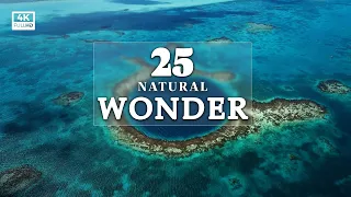 25 Natural Wonders: Explore 25 most mysterious natural wonder | 4K Video | Travel Guide