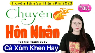 Radio Tâm Sự Thầm Kín Full - CHUYỆN HÔN NHÂN - 15 Phút Nghe #ThuHue Kể Chuyện Ngủ Cực Ngon 2023