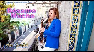 Bésame Mucho - Consuelo Velázquez | Sax Cover | Ana Spindola