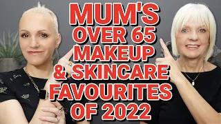 OVER 65 SKINCARE & MAKEUP FAVOURITES 2022 | mature skin