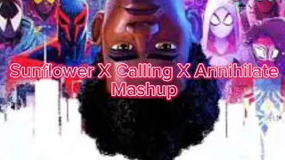 Sunflower X Calling X Annihilate Mashup (feat.Metro Boomin,Swae Lee,Lil Wayne,Post Malone And More)