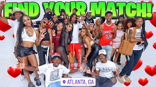 Find Your Match! | 20 Girls & 20 Guys Atlanta! Ft. Lil Darius