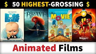 List of Highest-Grossing Animated Films