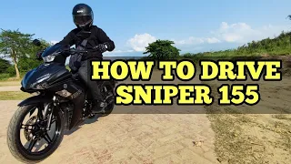 How to DRIVE MOTORCYCLE | Yamaha SNIPER 155 VVA