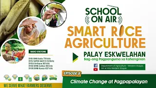 School On Air on Smart Rice Agriculture Episode 8